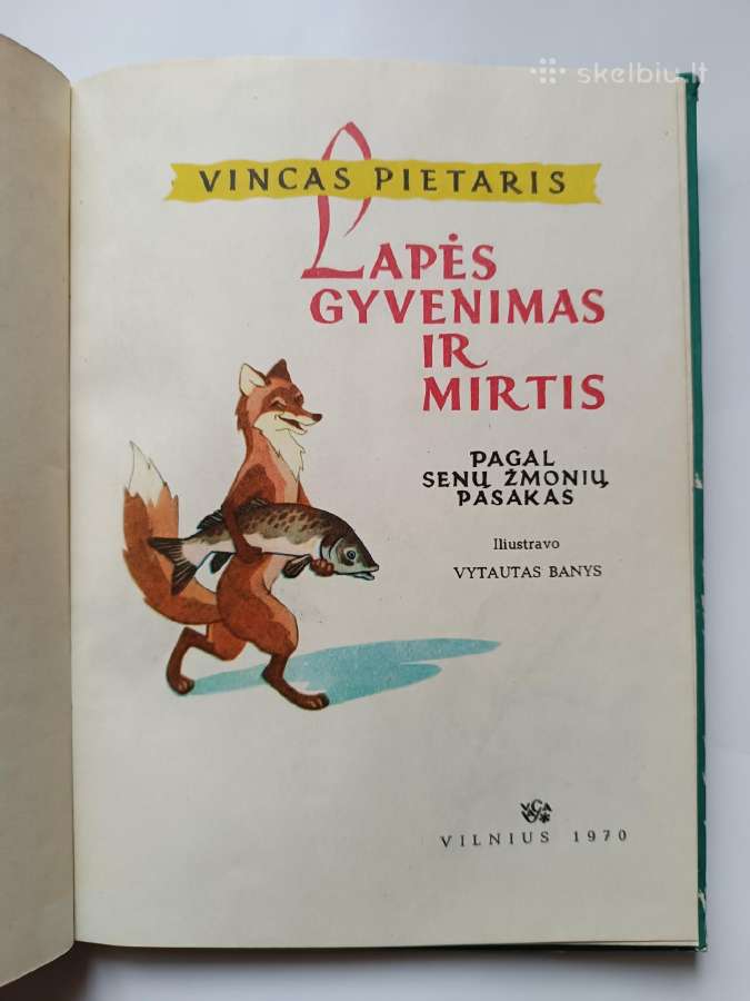 Lapės gyvenimas ir mirtis. V. Pietaris - nuotraukos Nr. 2