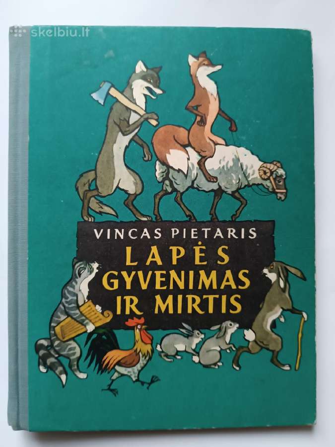Lapės gyvenimas ir mirtis. V. Pietaris