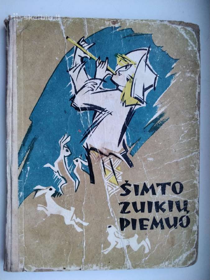 Šimto zuikių piemuo. Lietuvišk pasakos.1959 m. lei