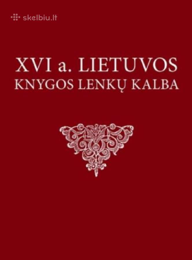 XVI a. Lietuvos knygos lenkų kalba, nauja