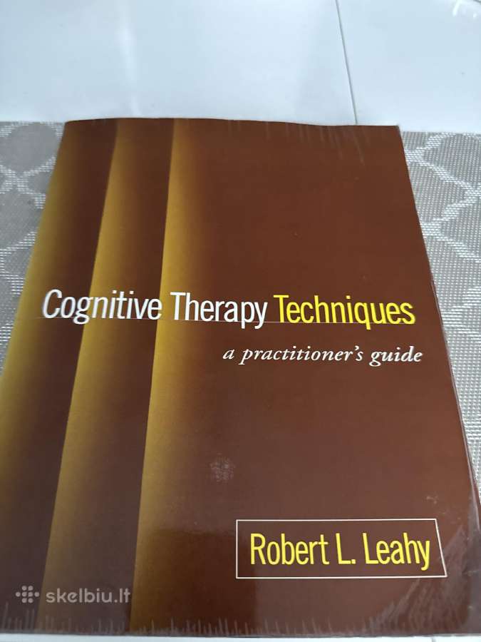 Cognitive Therapy Techniques, First Edition: A Pra