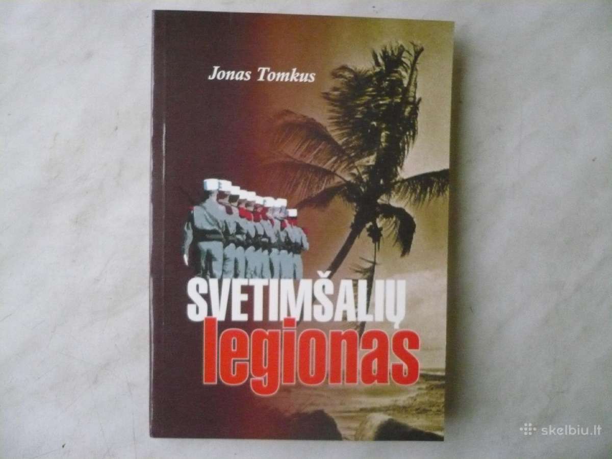 J. Tomkus - Svetimšalių legionas