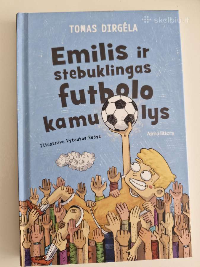Knyga vaikams Emilis ir stebuklingas futbolo kamuo