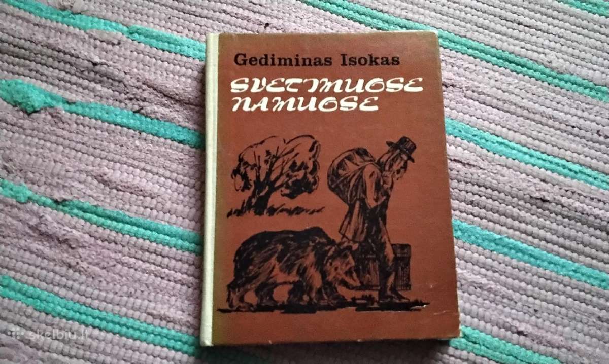 Svetimuose namuose Gediminas Isokas