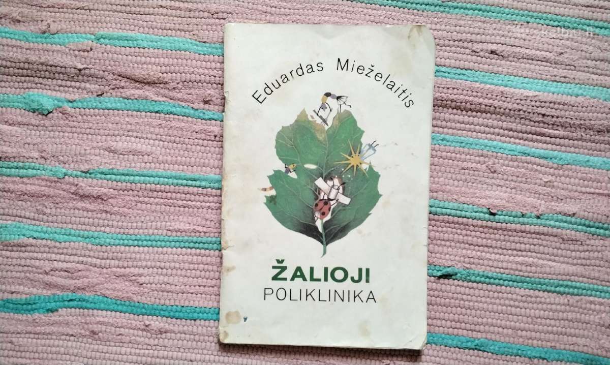 Žalioji poliklinika Eduardas Mieželaitis