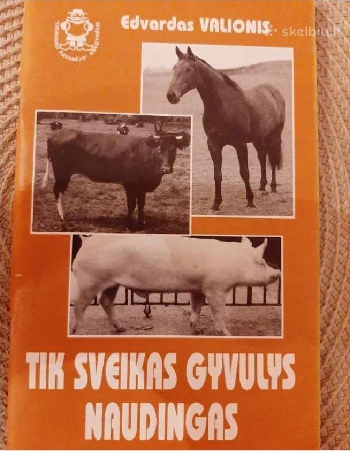 Tik sveikas gyvulys naudingas
