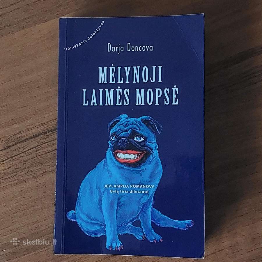 Darja Doncova - Melynoji laimės mopsė - nuotraukos Nr. 5