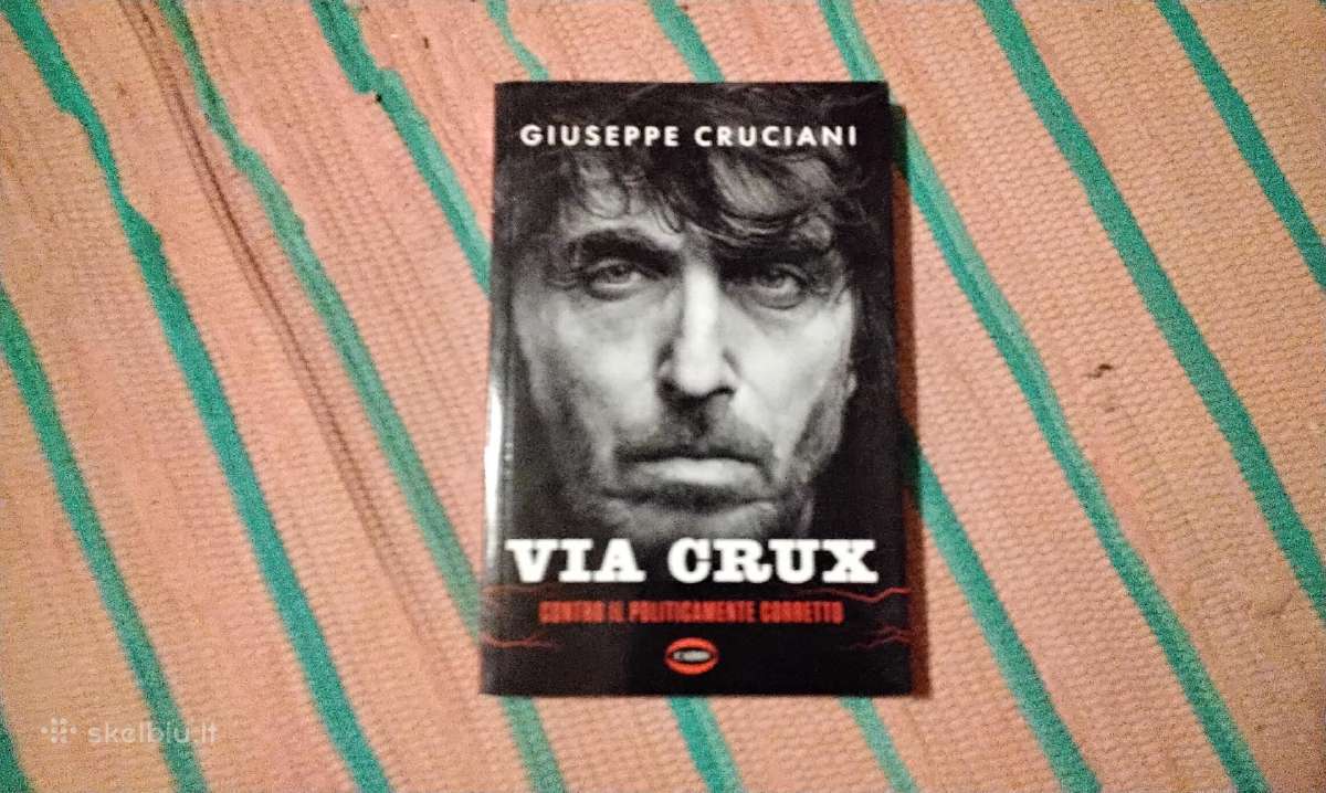 Via Crux. Contro il politicamente corretto Giusepp