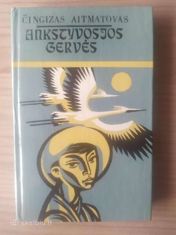Čingizas Aitmatovas "Ankstyvosios gervės"