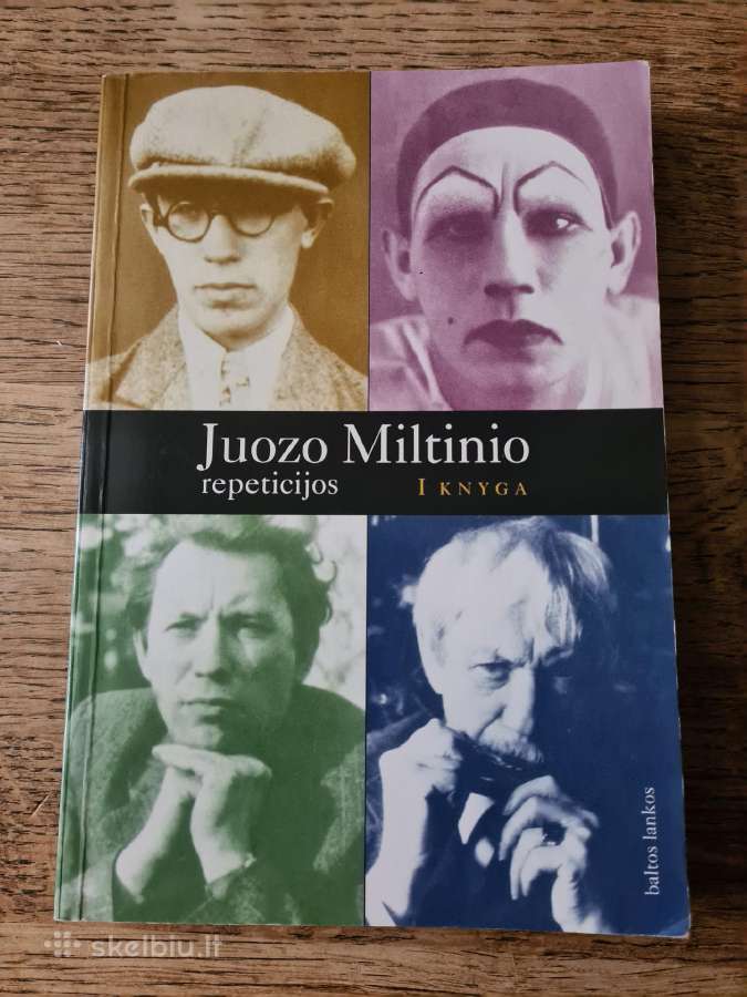 Juozo Miltinio repeticijos (I dalis)