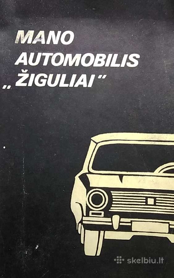 Mano automobilis "Žiguliai"
