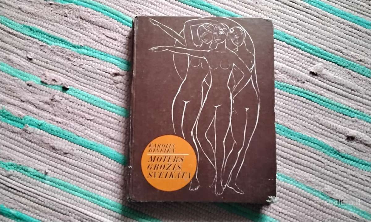 Moters grožis, sveikata Karolis Dineika