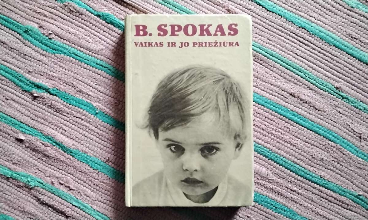 Vaikas ir jo priežiūra Bendžaminas Spokas