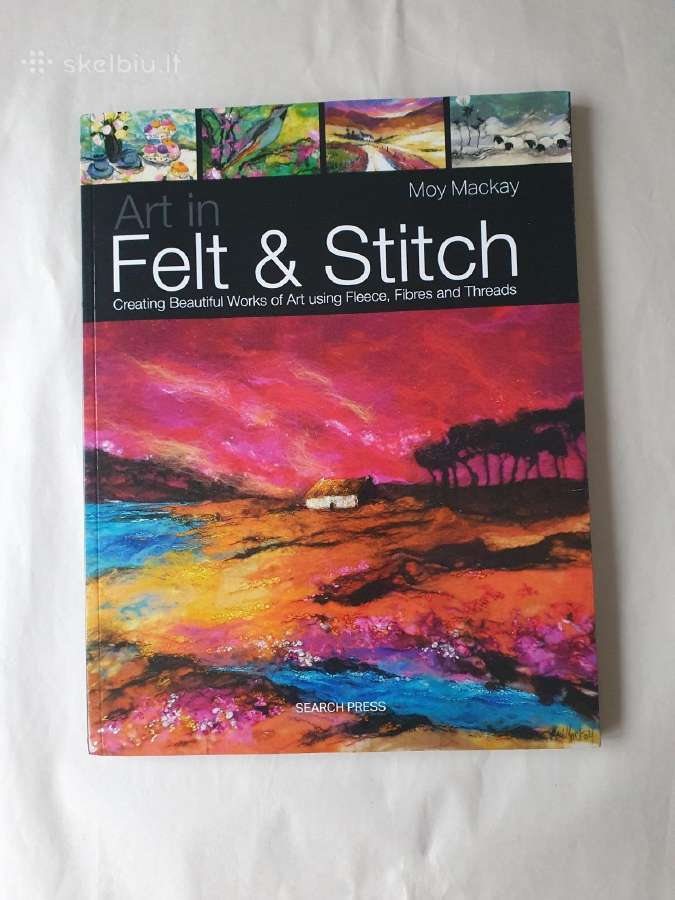Nauja Knyga apie vėlimą "Felt & stitch" anglų k.