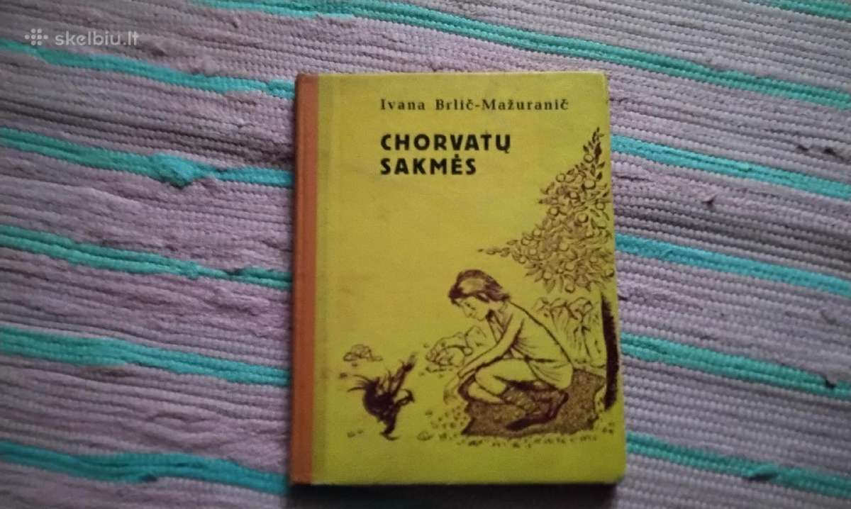 Chorvatų sakmės Ivana Brlič-mažuranič