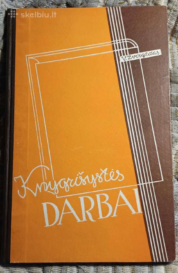 Knygrišystės darbai/ V. Žvirgždas;, 1960;