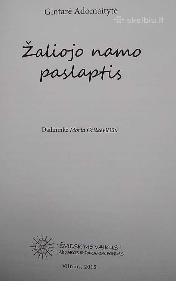 Žaliojo namo paslaptis - nuotraukos Nr. 2
