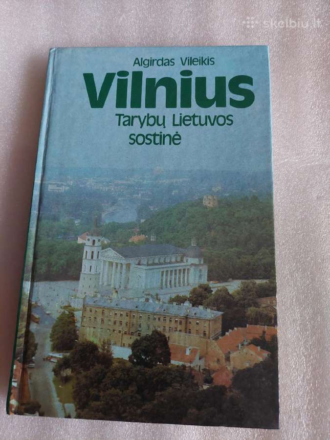 Vilnius. Tarybų Lietuvos sostinė