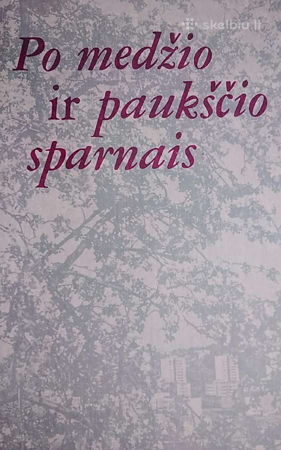 Po medžio ir paukščio sparnais
