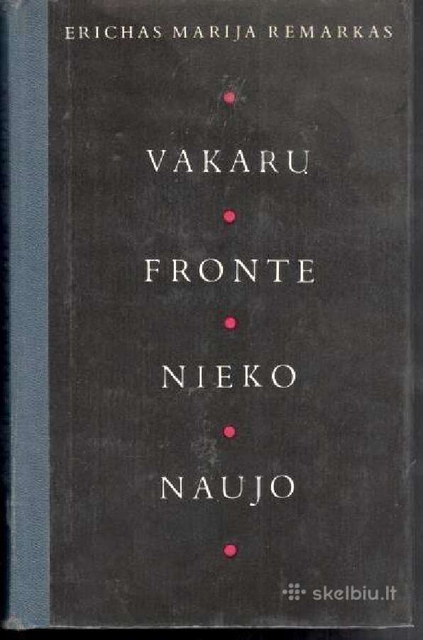 E M Remarkas "Vakarų fronte nieko naujo"