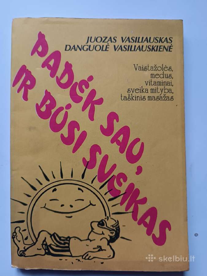 Padėk sau ir būsi sveikas