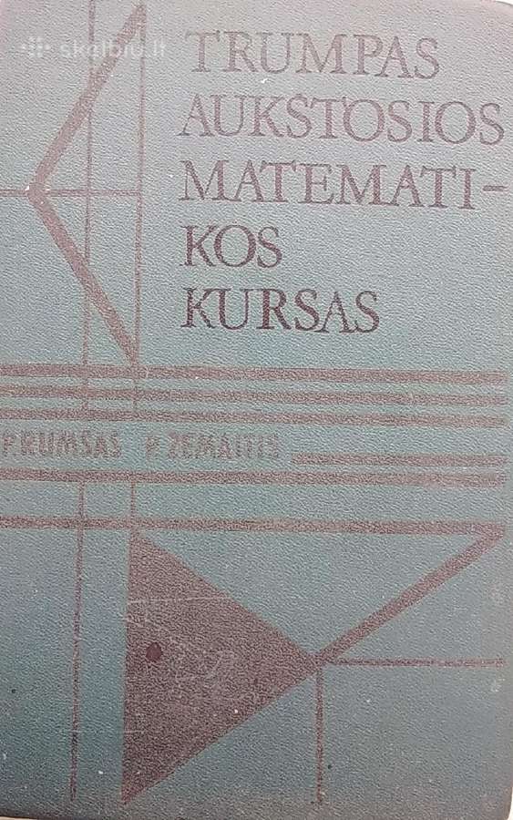 Trumpas aukštosios matematikos kursas