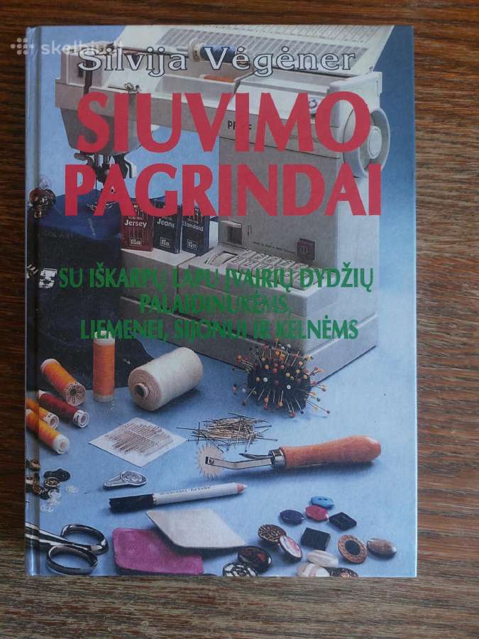 Išsami knyga "Siuvimo pagrindai"