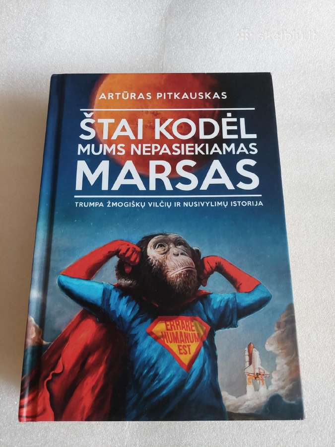 Štai kodėl mums nepasiekiamas Marsas