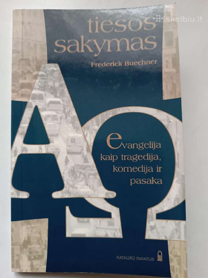Tiesos sakymas. F. Buechner