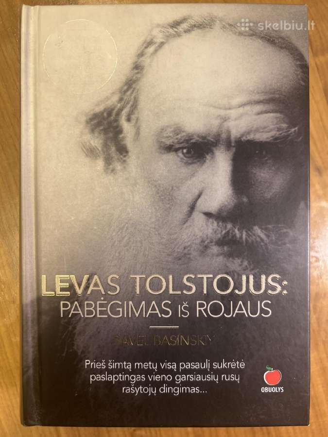 Levas Tolstojus: pabėgimas iš rojaus. P.basinskiy