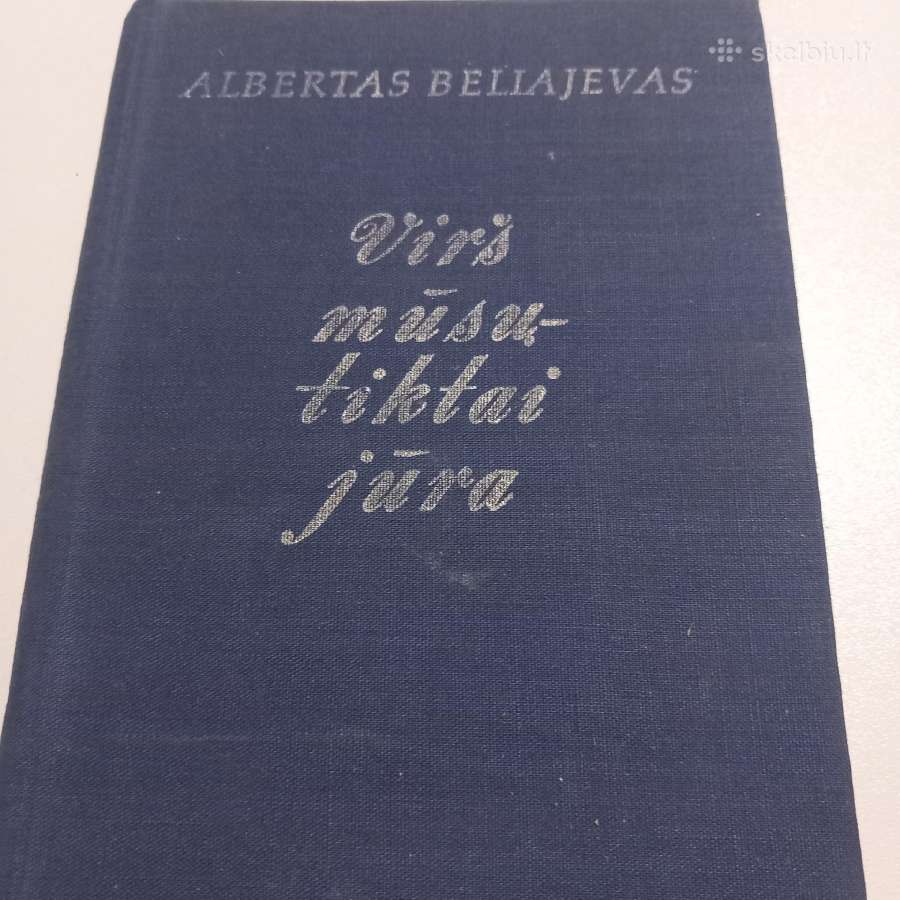 A. Beliajevas Virš mūsų-tiktai jūra