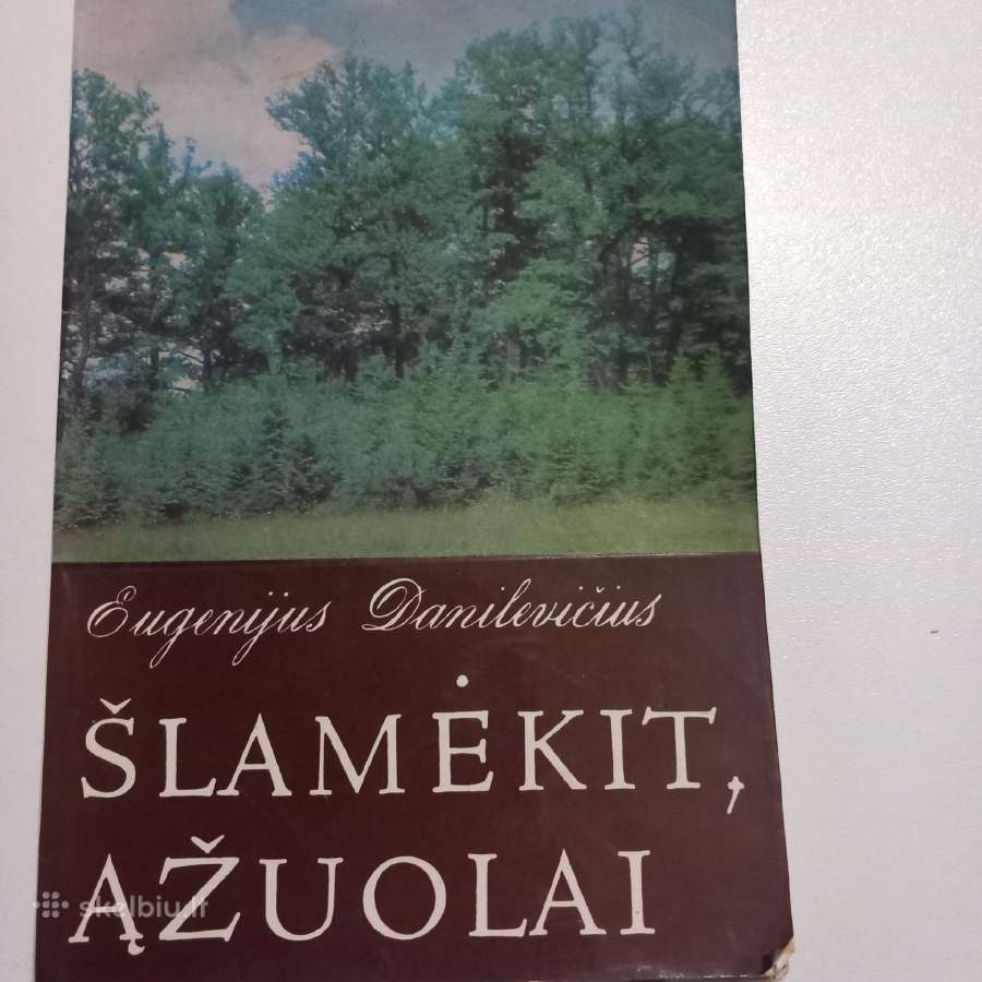 E.danilevičius Šlamėkit ąžuolai