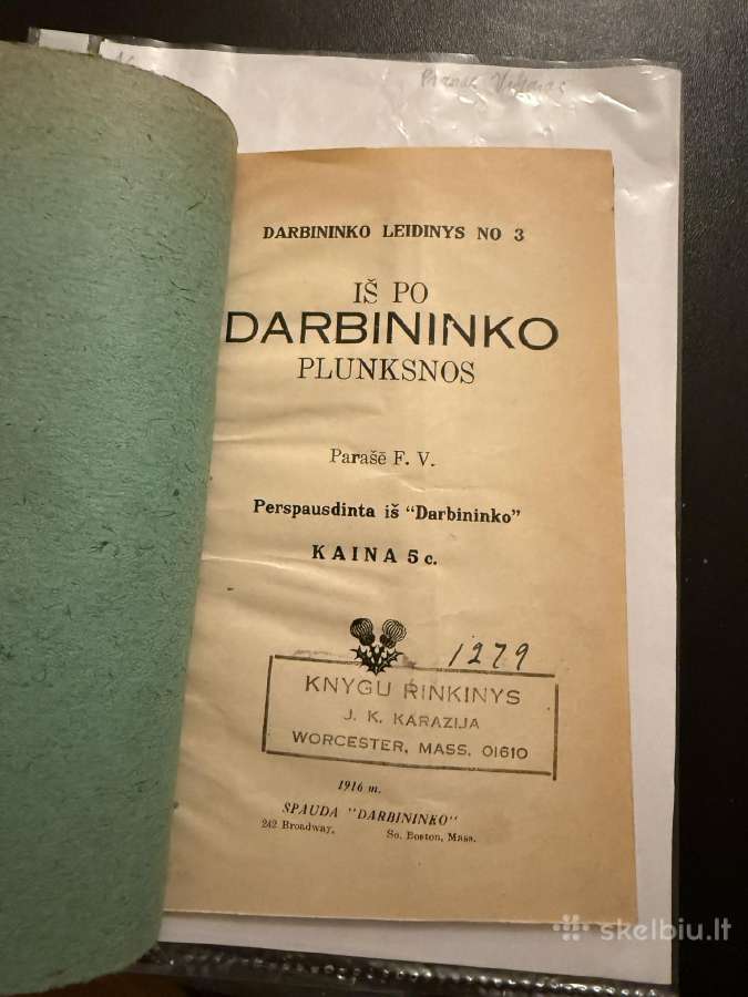 Iš po darbininko plunksnos 1916 m.