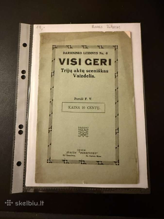 Visi geri. Trijų aktų sceniškas Vaizdelis. 1916 m.