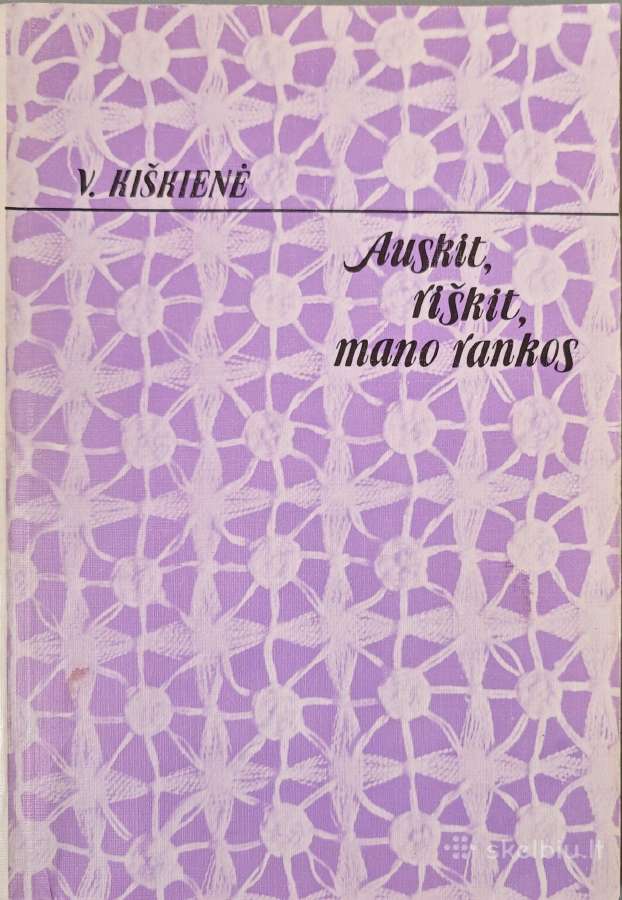 Auskit, riškit, mano rankos
