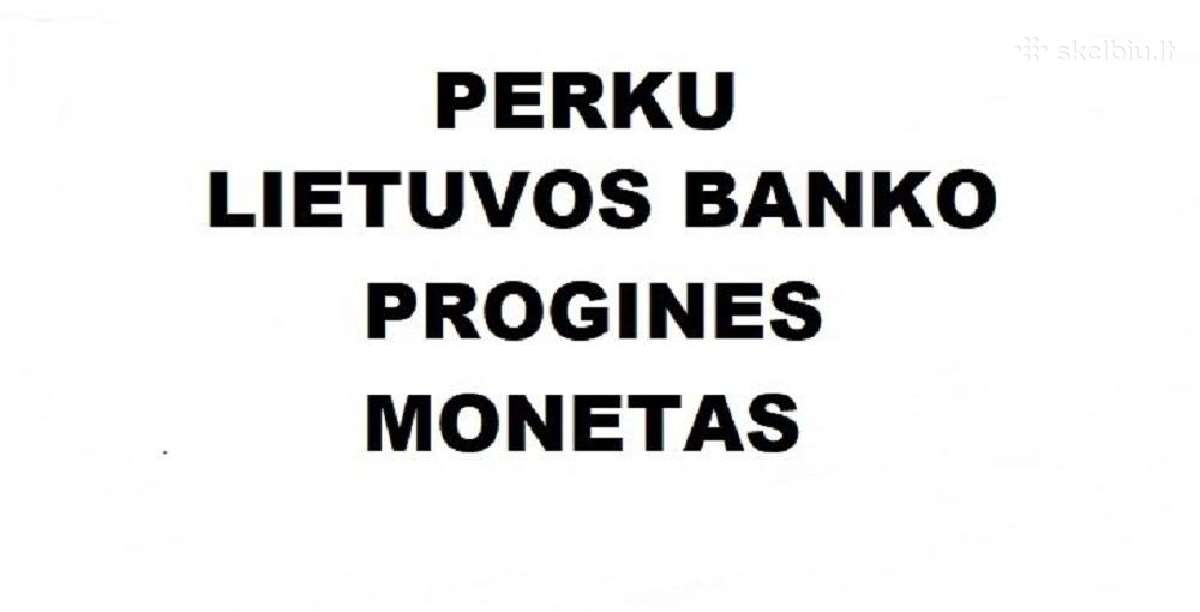 Perku Lietuvos banko įvairias monetas