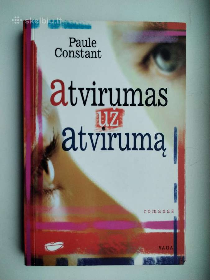 P. Constant. Atvirumas už atvirumą