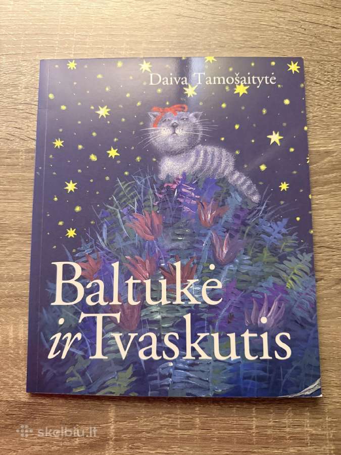 Baltukė ir Tvaskutis Daiva Tamošaitytė