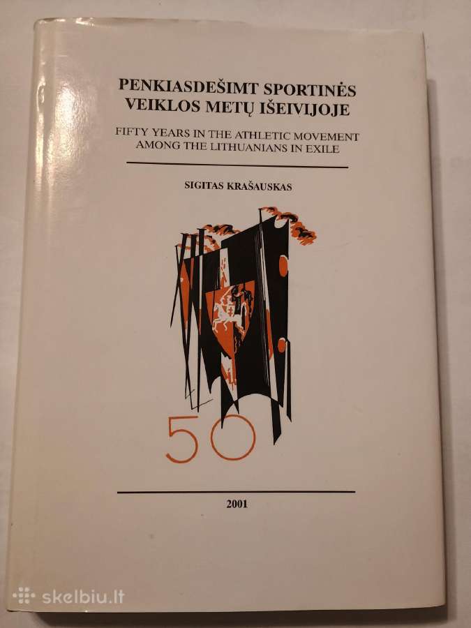 Knyga 50 Sportinės Veiklos Metų Išeivijoje 2002m.
