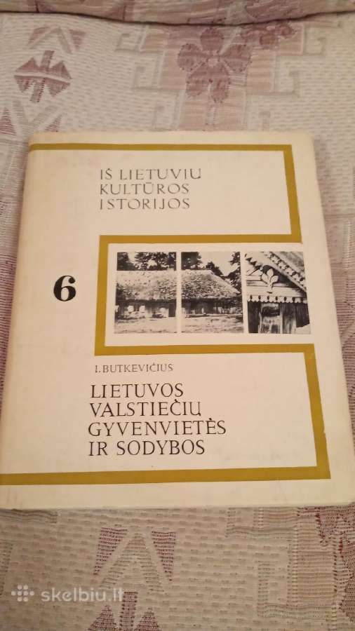 Lietuvos valstiečių gyvenvietės ir sodybos .
