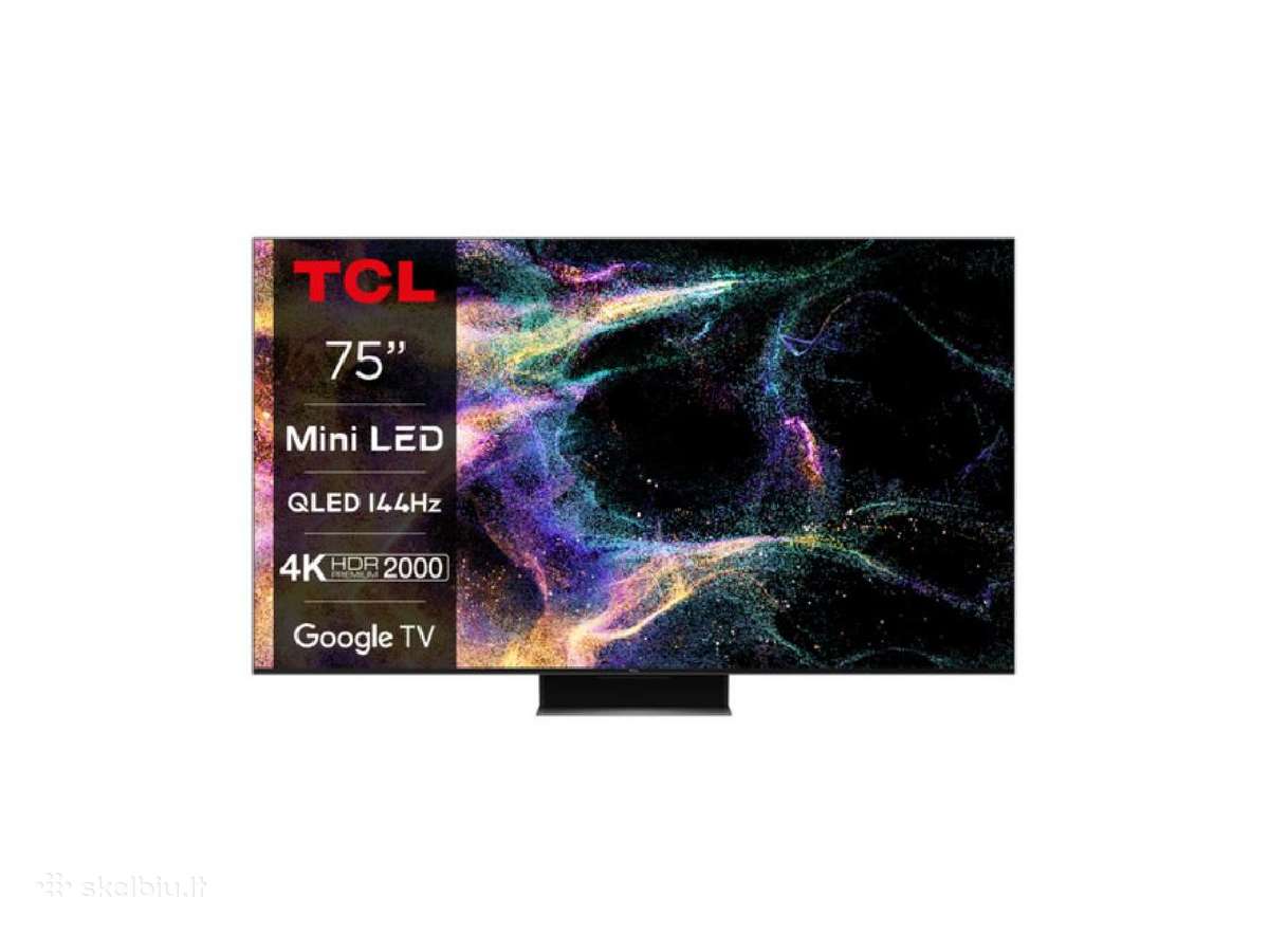 Televizorius Tcl C845 75 4k Qled mini LED „google“ - Skelbiu.lt