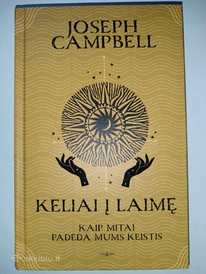 Keliai į laimę. Joseph Campbell