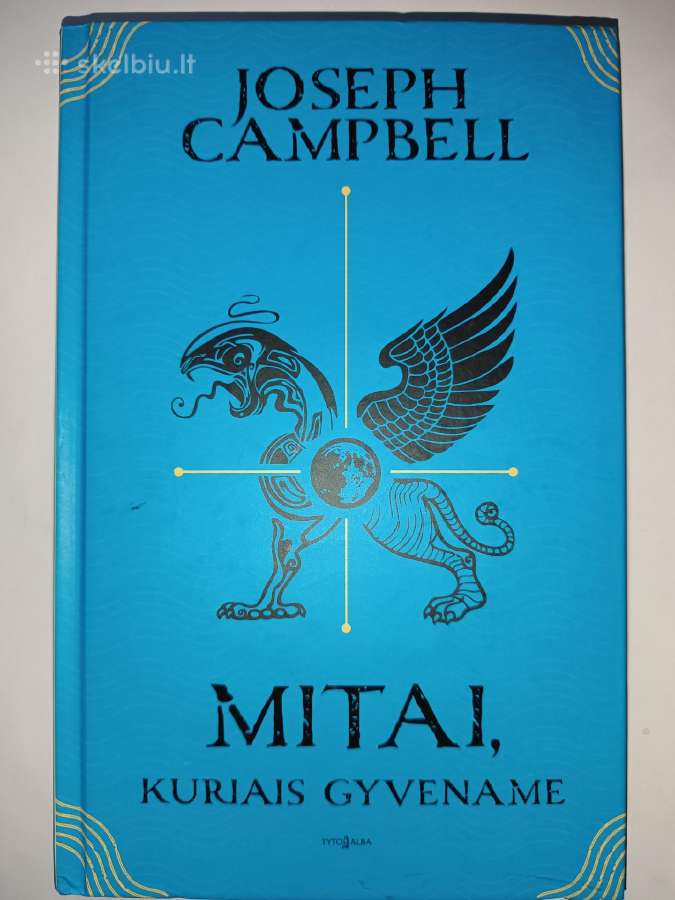 Mitai kuriais gyvename. Joseph Campbell
