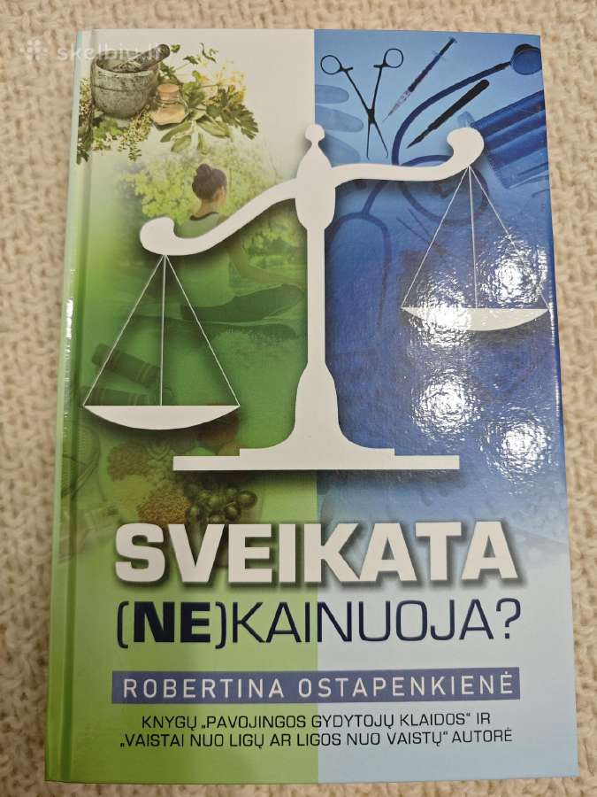 Knyga Sveikata nekainuoja R. Ostapenkienė