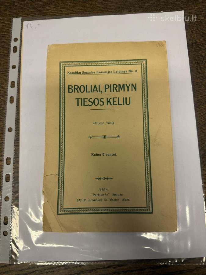 Broliai, pirmyn tiesos keliu 1918 m