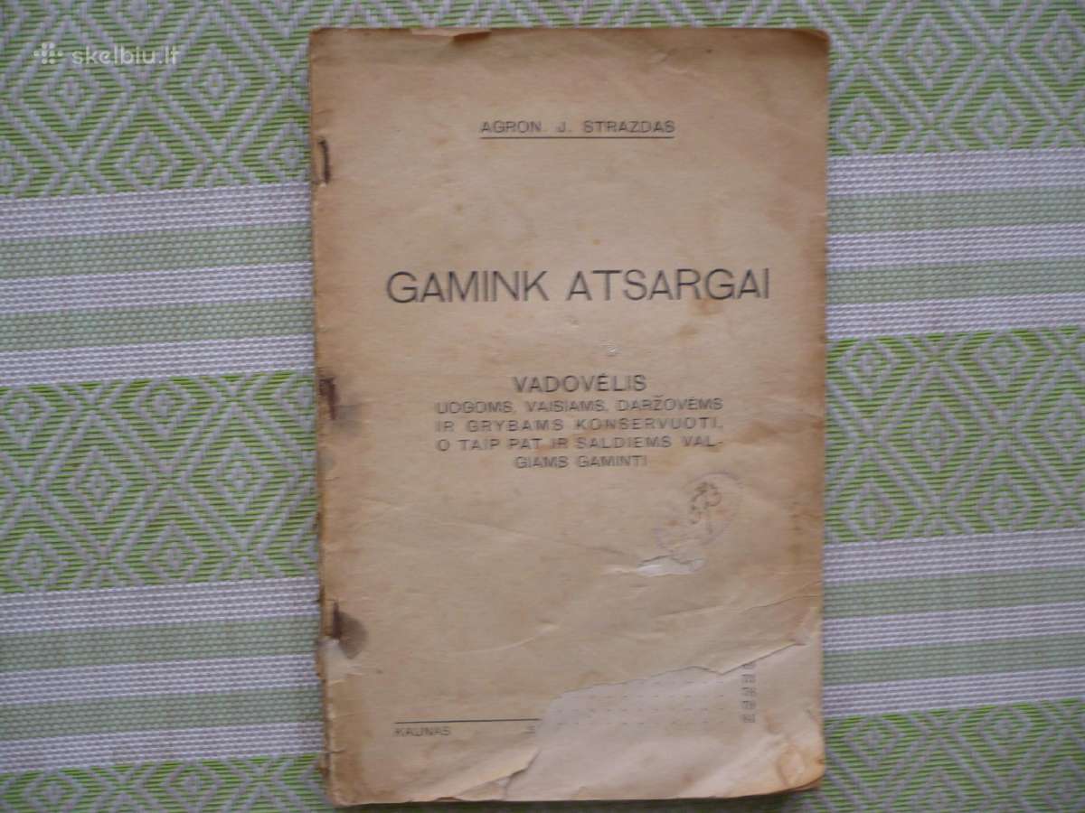 J. Strazdas - Gamink atsargiai 1934
