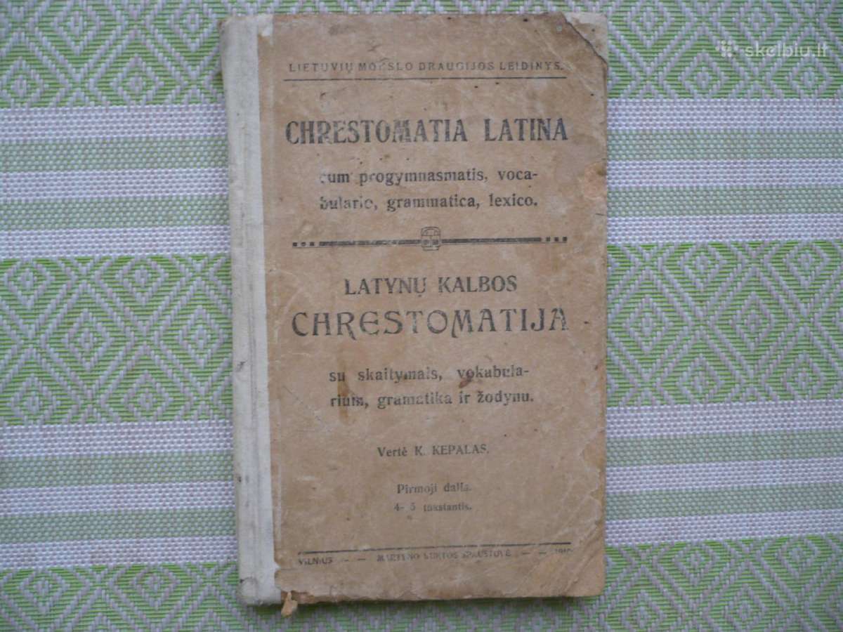 K. Kepalas - Latynų kalbos chrestomatija 1916