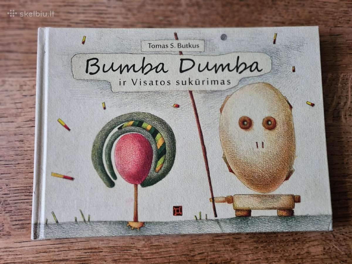 Bumba Dumba ir Visatos sukūrimas (Tomas S. Butkus)