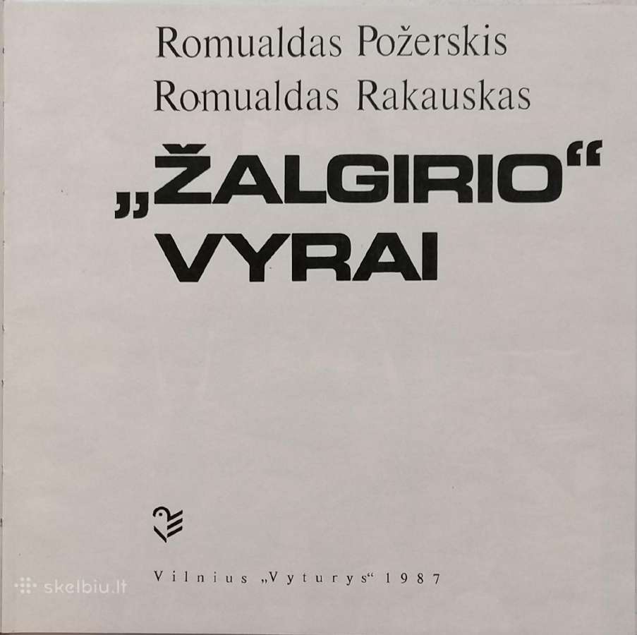 R.požerskis, R.rakauskas ''Žalgirio vyrai'' - nuotraukos Nr. 2