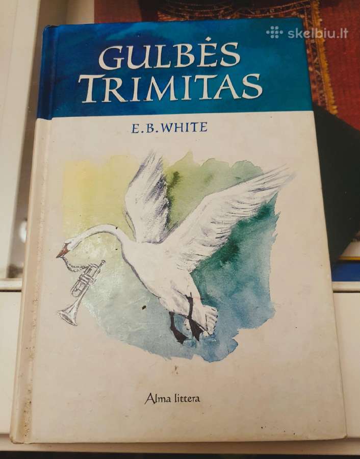 E. B. White knyga "Gulbės trimitas"